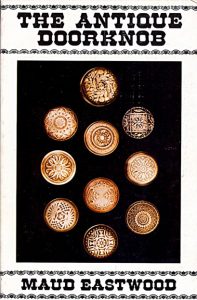 Graphic of Door Knobs with "The Antique Doorknob - Maud Eastwood" Text